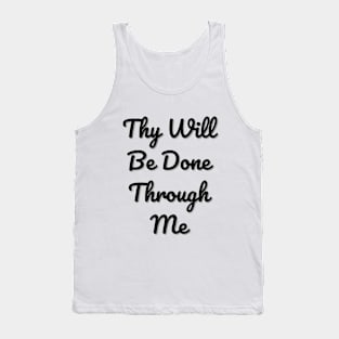Thy Will Be Done Tank Top